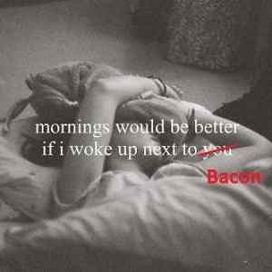 Obrázek '-Good Morning Bacon-      20.09.2012'