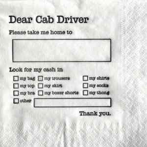 Obrázek 'Dear Cab Driver Napkin'