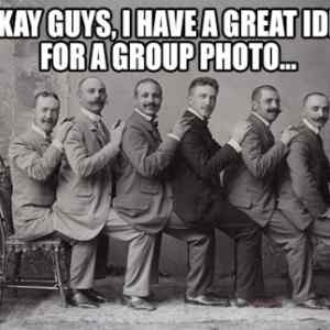 Obrázek 'Okay-Guys-I-have-a-great-idea-for-a-group-photo'