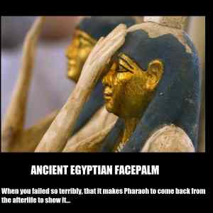 Obrázek 'ancient egyptian facepalm'