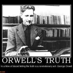 Obrázek 'orwells-truth-truth-revolutionary-orwaell-deceit-time-demotivational-posters-...'