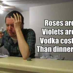 Obrázek 'roses-are-red-violets-are-blue-vodka-is-cheaper-than-dinner-for-two'