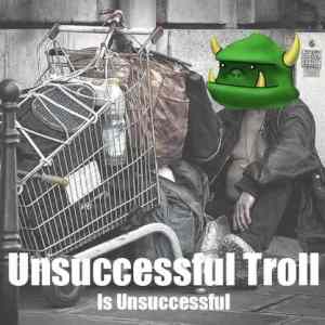 Obrázek 'unsuccessful troll'