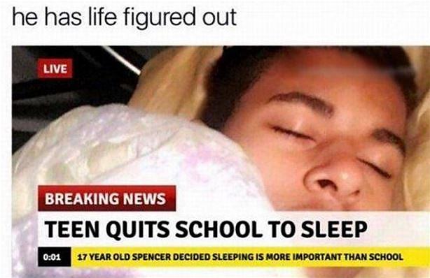 Obrázek Quits School To Sleep