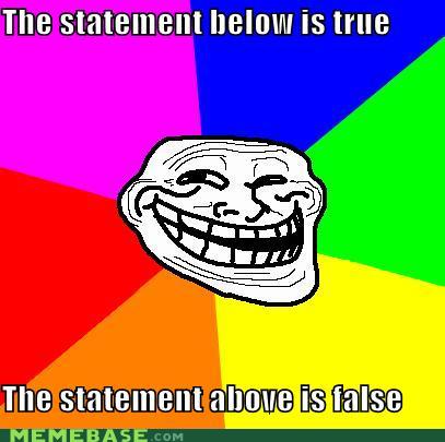 Obrázek memes-the-statement-below-is-true-the-statement-above-is-false