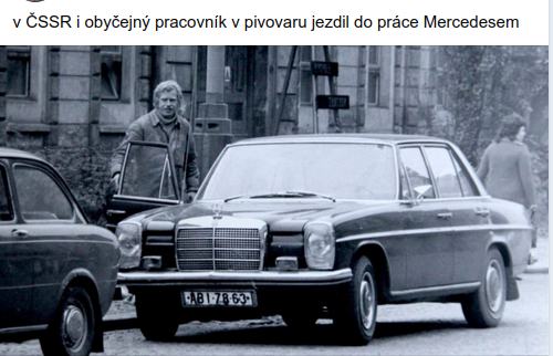 Obrázek v CSSR i obycejny pracovnik v pivovaru jezdil do prace Mercedesem