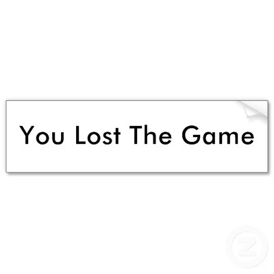 you_lost_the_game_bumper_sticker-p128887833237632780trl0_400.jpg