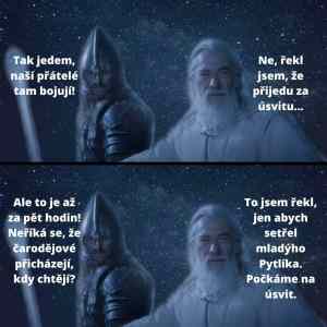 gandalf prijde za usvitu